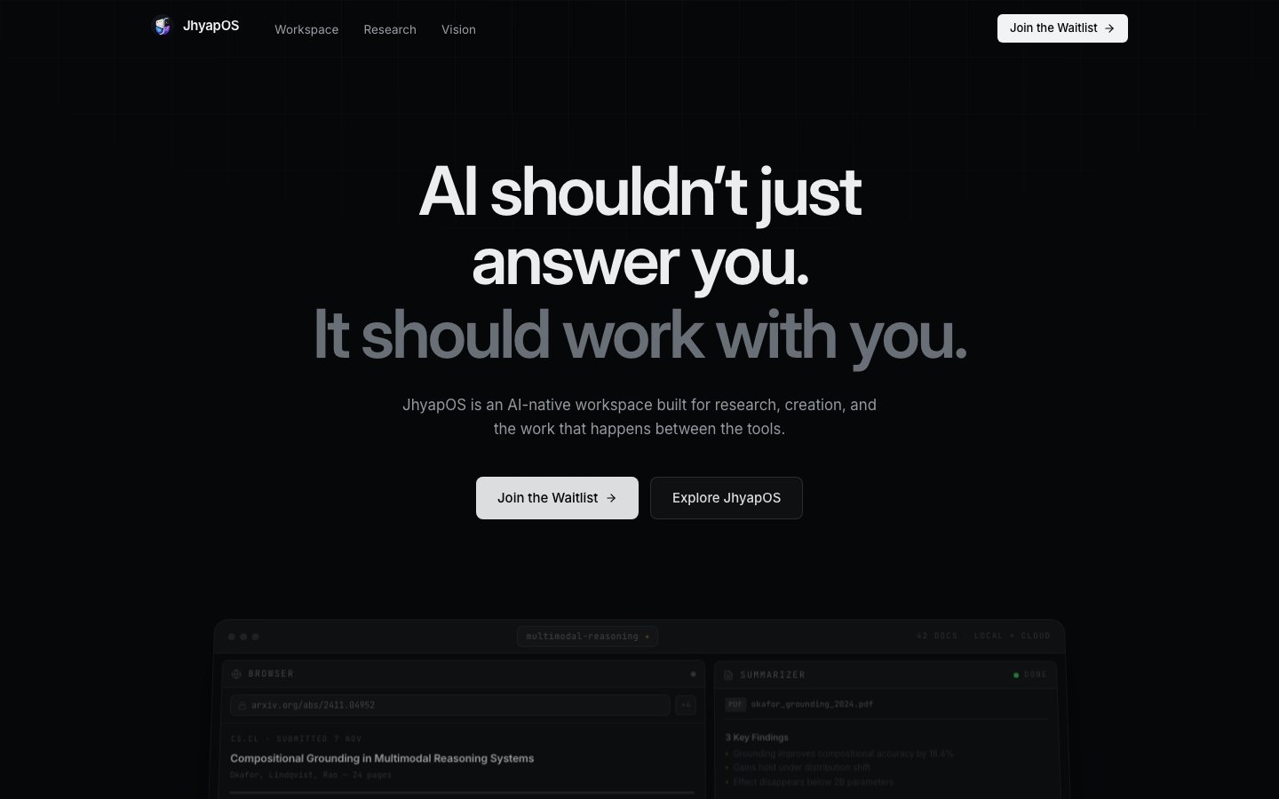 JhyapOS landing page: AI shouldn't just answer you. It should work with you.